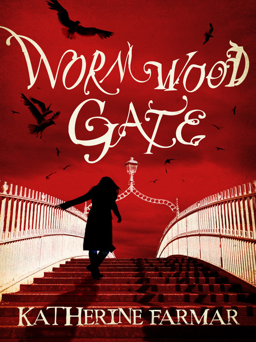 Title details for Wormwood Gate by Katherine Farmar - Available